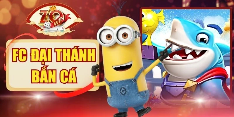 FC Đại Thánh Bắn Cá - 5 Bí Mật Thưởng 300X Tại ZOWIN 1 FC Đại Thánh Bắn Cá - 5 Bí Mật Thưởng 300X Tại ZOWIN