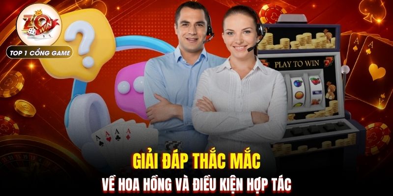 Đại lý ZOWIN 3 Giải đáp thắc mắc về hoa hồng và điều kiện hợp tác