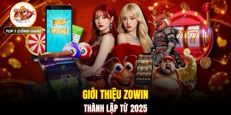 Giới thiệu Zowin 1 Giới thiệu ZOWIN thành lập từ 2025