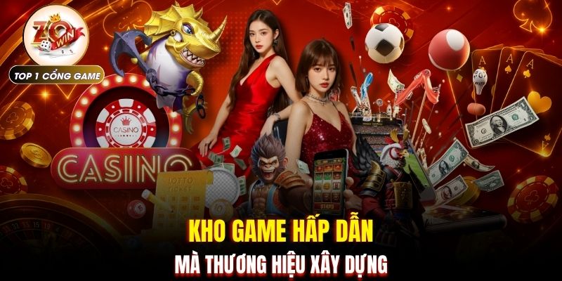 Giới thiệu Zowin 3 Kho game hấp dẫn mà thương hiệu xây dựng