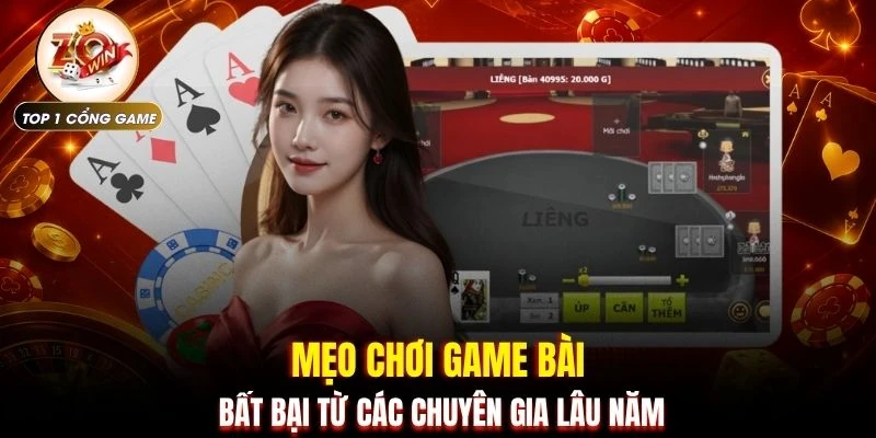 Liêng ZOWIN | 2 Mẹo Chơi Mượt Mà Đánh Bại Mọi Đối Thủ 4 Mẹo chơi game bài bất bại từ các chuyên gia lâu năm
